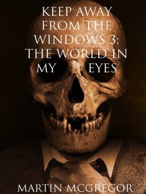 cover image of Keep Away From the Windows